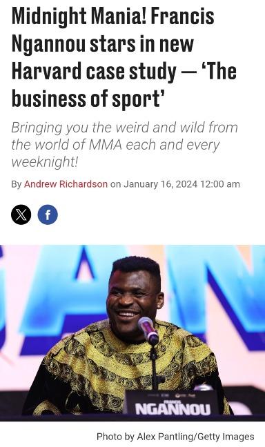 Francis Ngannou To Be Case Study At Harvard Business School.