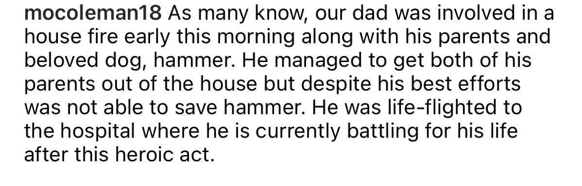 Mark Coleman's dog 'Hammer' tragically passed away in the fire, confirms Coleman's daughter.
