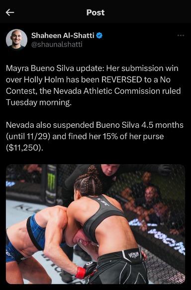 Mayra Bueno Silva's submission win over Holly Holm has been reversed to a No Contest.