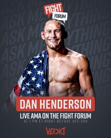 We're proud to announce that the legendary Dan Henderson will be doing an AMA on the Fight Forum 1 hour before UFC 294.