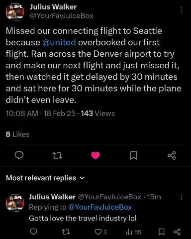 Julius Walker missed his flight to Seattle (He has it rebooked and will make it) 