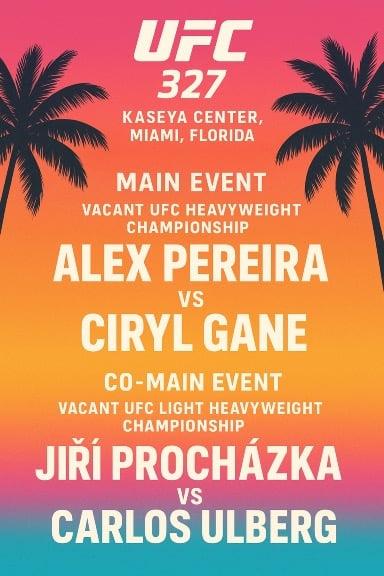 UFC 327 | Pereira Vs Gane