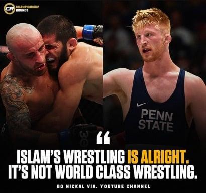 Bo Nickal says Islam’s wrestling “is alright it’s not world class”. 